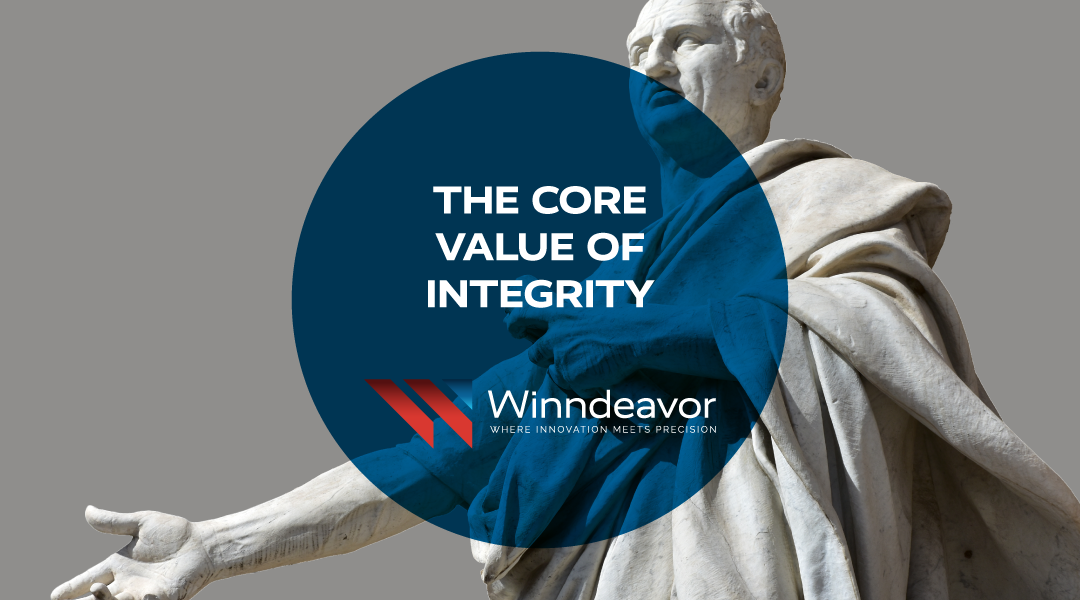 Excellence through Integrity: A Winndeavor Core Value 