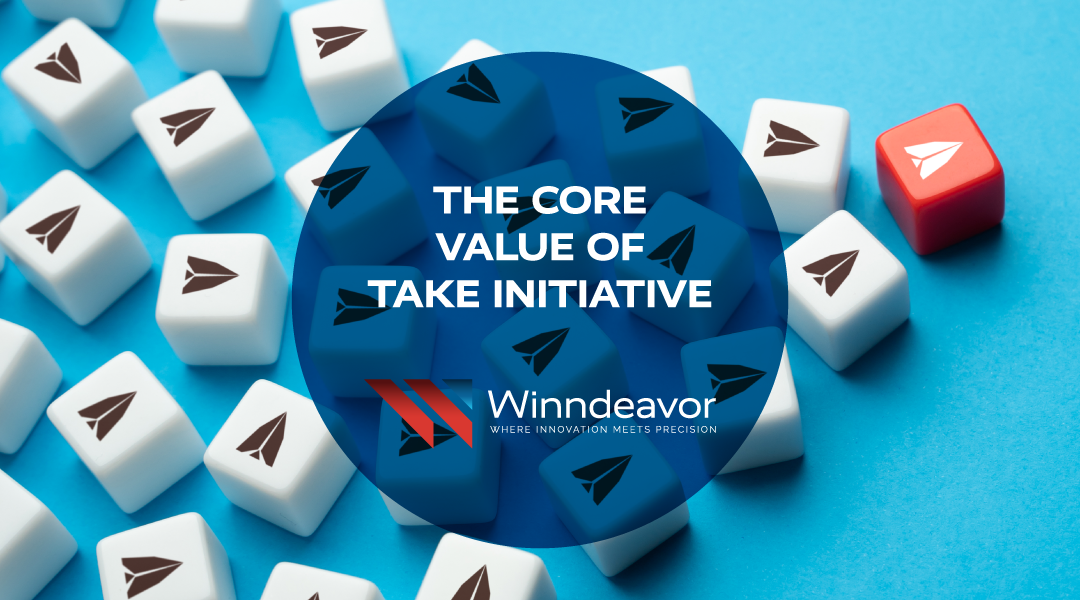 The Core Value of Take Initiative