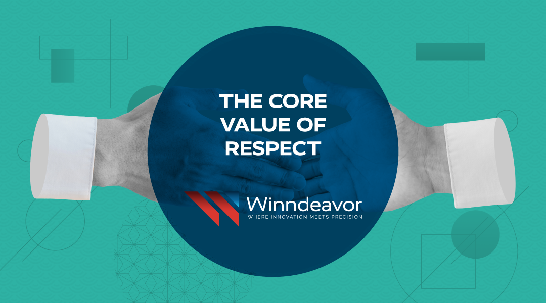 How Respect Shapes Our Culture at Winndeavor